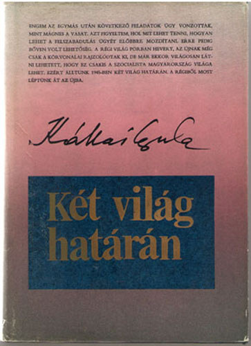 Kállai Gyula - Két világ határán