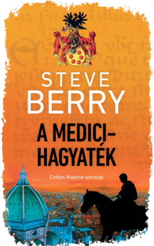 Steve Berry - A Medici-hagyat�k