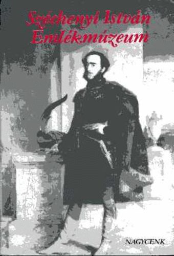 Dr.K�rnyei Attila - Sz�chenyi Istv�n eml�km�zeum Nagycenk