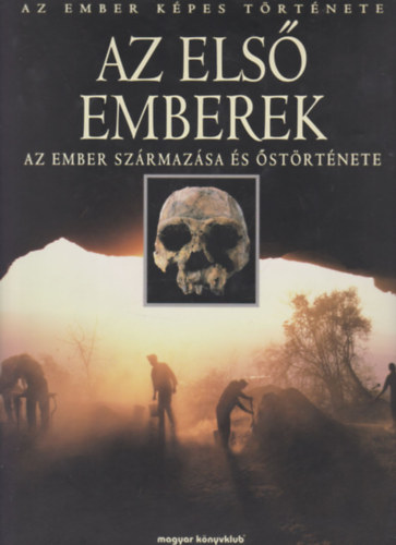 2 db. Az ember kpes trtnete (Az els emberek + A kkori vilg)