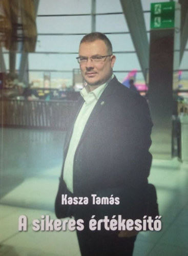 Kasza Tams - A sikeres rtkest