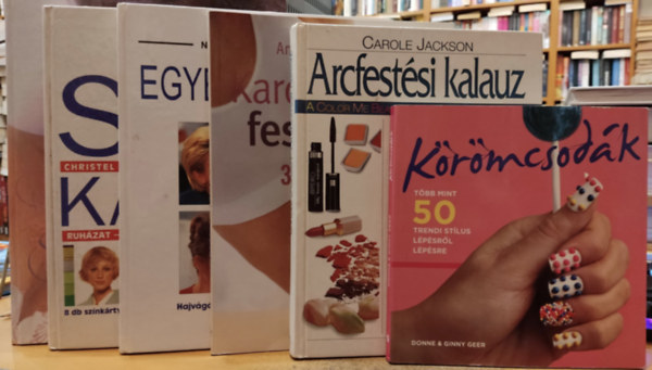 Donne & Ginny Geer, Carole Jackson, Anne-Marie Millard, Elke Bolz, Christel Buscher, Mary Quant - 6 db szpsgpols: Krmcsodk; Arcfestsi kalauz; Karcs derk, feszes has 30 nap alatt; Egyni frizura; Sznkalauz; Klasszikus smink- s szpsgknyv