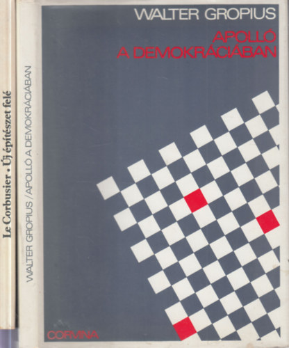 Walter Gropius, Le Corbusier - 2 db. �p�t�szet (Apoll� a demokr�ci�ban + �j �p�t�szet fel�)
