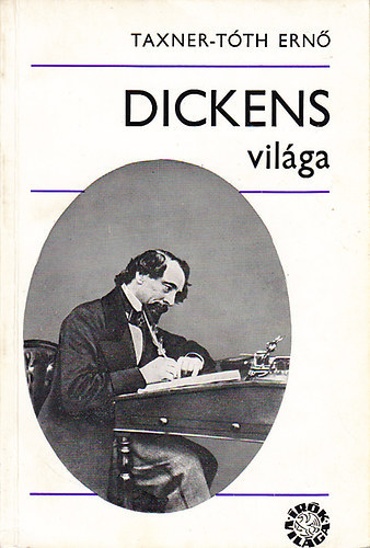 Hegeds Gza, Taxner-Tth Ern - Dickens vilga + G. B. Shaw vilga