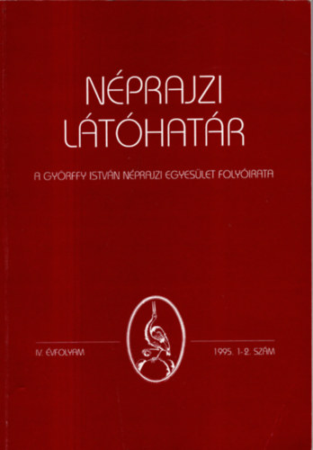 Viga Gyula \(szerk.) - Nprajzi lthatr 1995. 1-2. szm