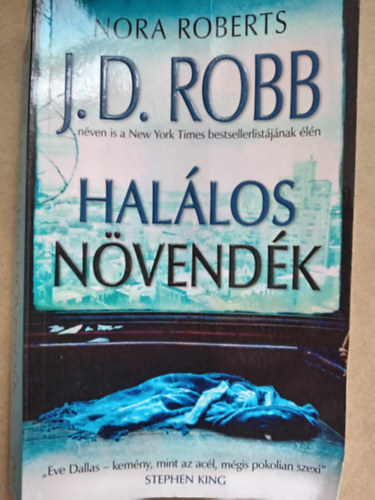 J. D. Robb (Nora Roberts), Bksi Jzsef (szerk.), Kiss Tams (ford.) - Hallos nvendk (Apprentice in Death) - Hallos-sorozat 43. ktet