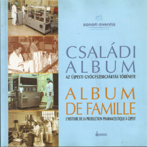 Családi album - Az újpesti gyógyszergyártás története