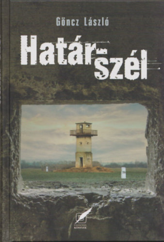 Gncz Lszl - Hatr-szl