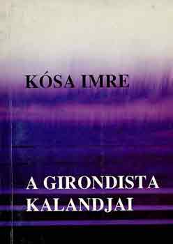Ksa Imre - A girondista kalandjai