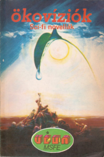 Vega - Ökovíziók (Sci-fi novellák a természet és a környezet védelméért)