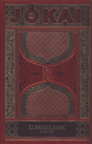 J�kai M�r - Elbesz�l�sek II. (Gy�jtem�nyes d�szkiad�s 22. k�tet)