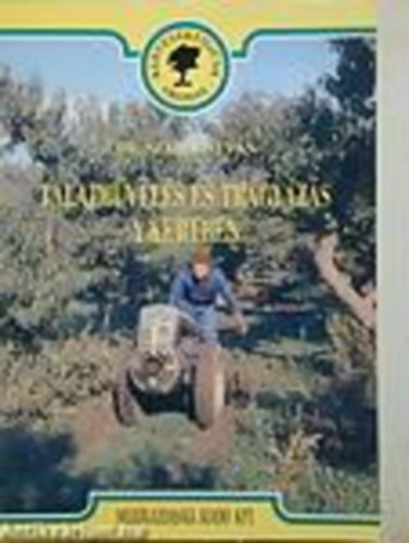 Dr. Szab� Istv�n - Talajm�vel�s �s tr�gy�z�s a kertben