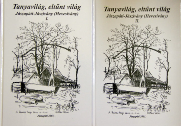 Tanyavil�g, elt�nt vil�g I-II. J�szap�ti-J�sziv�ny (Hevesiv�ny)