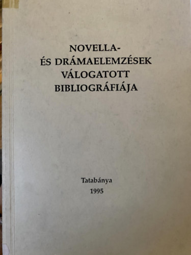 Petnyi Erzsbet - Novella- s drmaelemzsek vlogatott bibliogrfija