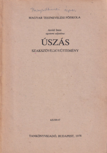 Arold Imre- Csaba L�szl� - �sz�s (szaksz�veggy�jtem�ny)- k�zirat