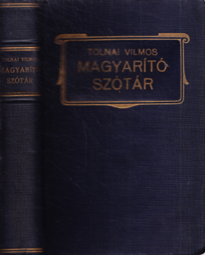 Tolnai Vilmos \(szerk.) - Magyart Sztr - A szksgtelen idegen szavak elkerlsre