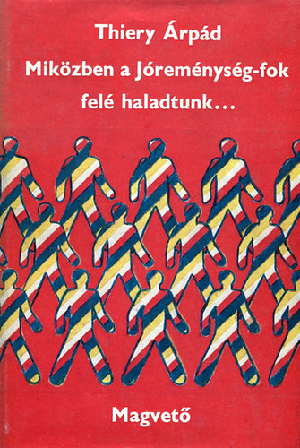 Thiery Árpád - Miközben a Jóreménység-fok felé haladtunk