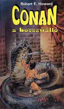 Robert E. Howard - Conan, a bosszll