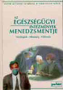 Heimler-Wagner, P.-Kck, C. - Az egszsggyi intzmnyek menedzsmentje