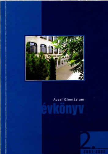 Arday Istvn, Ardelen Pter, Lesk Dina - Avasi Gimnzium vknyv 2. 2001-2002