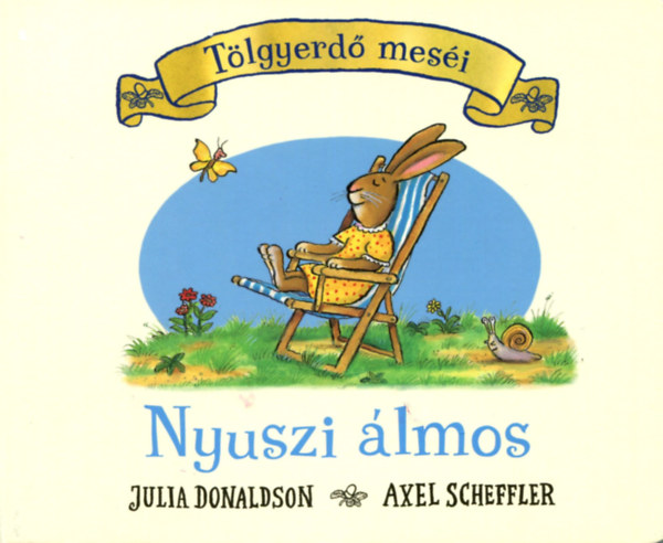 Julia Donaldson - Nyuszi �lmos