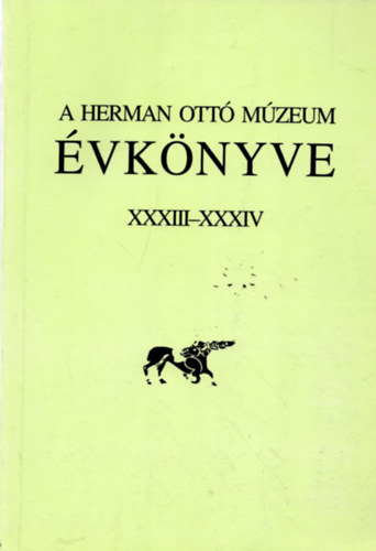Veres L�szl�-Viga Gyula (szerk.) - A Herman Ott� M�zeum �vk�nyve XXXIII-XXXIV.