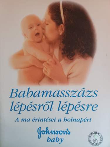 Babamasszázs lépésről lépésre - A ma érintései a holnapért