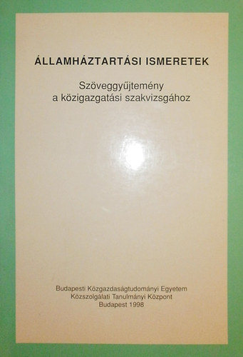 Dr. Pásztor Miklós (szerk.) - Államháztartási ismeretek