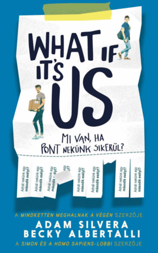 Adam Silvera, Becky Albertalli - What If It's Us? - Mi van, ha pont neknk sikerl?