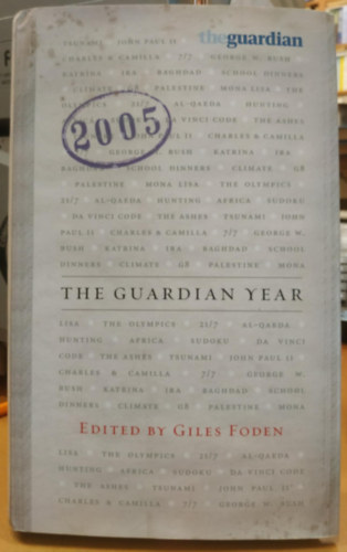 Giles Foden - The Guardian Year 2005 - The Guardian (Atlantic Books)