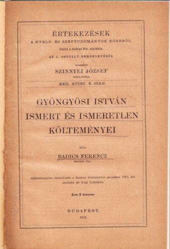 Szinnyei Jzsef (szerk.), Badics Ferencz - Gyngysi Istvn ismert s ismeretlen kltemnyei