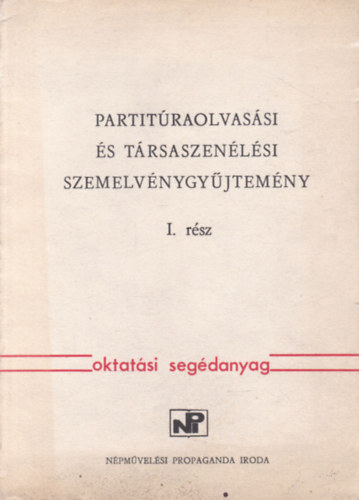 Csurka, Magda; Erdgh, Jnos [szerk.] - Partitraolvassi s trsaszenlsi szemelvnygyjtemny I. rsz (oktatsi segdanyag)