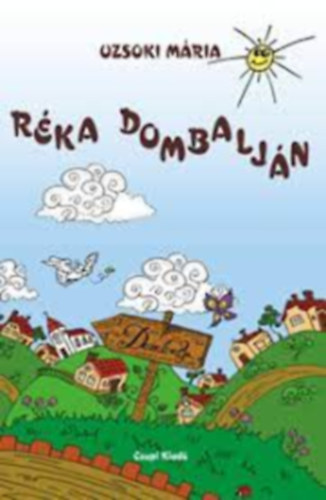 Uzsoki Mária - Réka dombalján