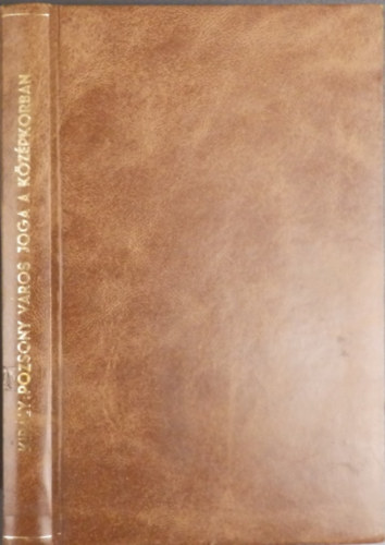 Kir�ly J�nos - Pozsony v�ros joga a k�z�pkorban