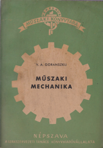 V. A. Goranszkij - M�szaki mechanika