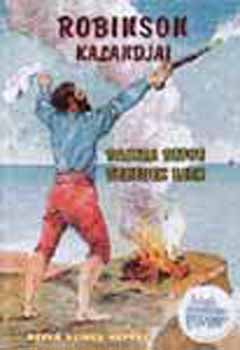 Benedek Elek, Daniel Defoe - Robinson kalandjai - 50 szines képpel