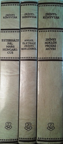 Klaniczai Tibor (szerk.), Kovcs Sndor Ivn (szerk.) - Zrnyi Mikls przai mvei + Angol letrajz Zrnyi Miklsrl + Esterhzy Pl: Mars Hungaricus