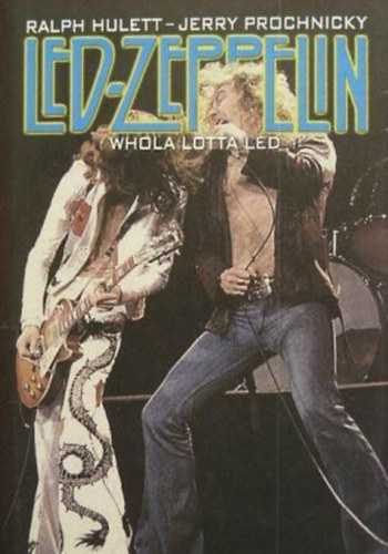 Hulett, Prochnicky - Whole Lotta Led - Repls a Led Zeppelinnel (Led Zeppelin)