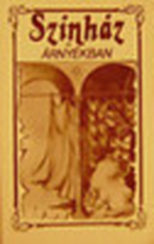 F�zesi R�bert - Sz�nh�z az �rny�kban