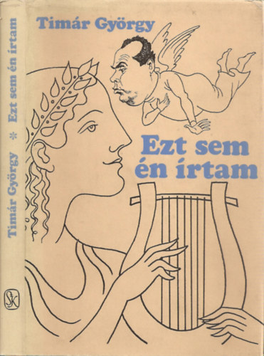 Timr Gyrgy - Ezt sem n rtam - j irodalmi karikatrk