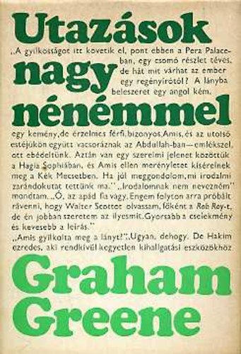 Graham Greene - Utaz�sok nagyn�n�mmel