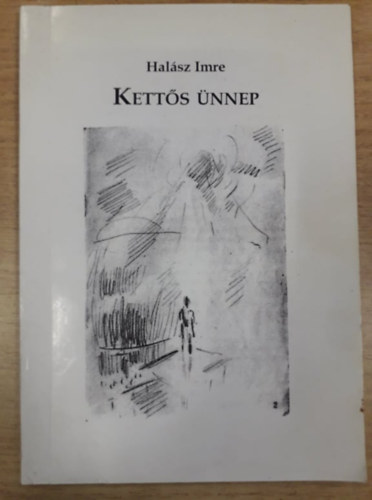 Halsz Imre - Ketts nnep