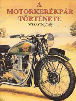 Ocskay Zolt�n - A motorker�kp�r t�rt�nete