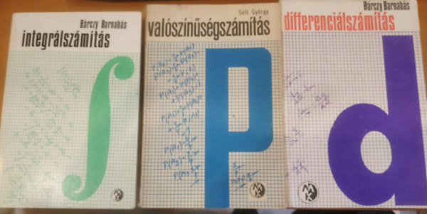 Bárczy Barnabás, Solt György - Differenciálszámítás példatár + Integrálszámítás példatár + Valószínűségszámítás példatár (3 mű)