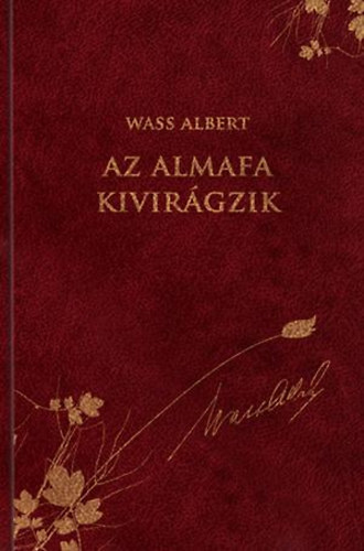 Wass Albert - Az almafa kivir�gzik