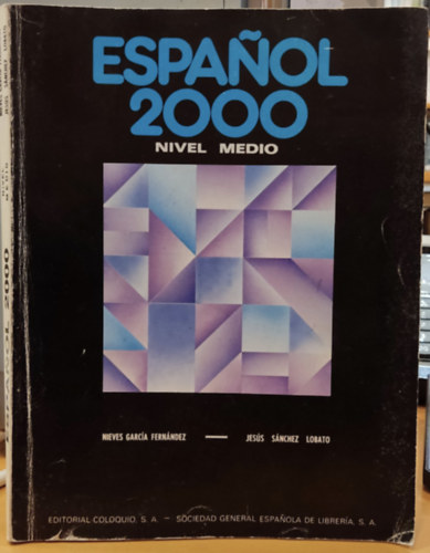 Nieves Garc�a Fern�ndez, Jes�s S�nchez Lobato - Espanol 2000 Nivel Medio (Editorial Coloquio)