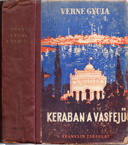 Verne Gyula (Jules Verne) - Keraban a vasfej