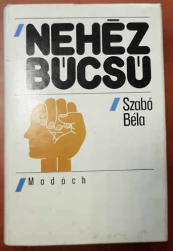Szab Bla - Nehz Bcs