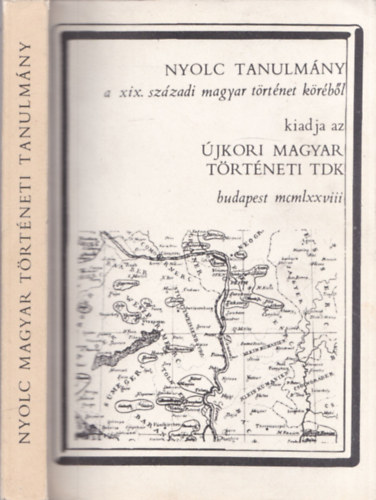 Csorba Csilla - Ger Andrs (szerk.) - Nyolc tanulmny a XIX. szzadi magyar trtnet krbl