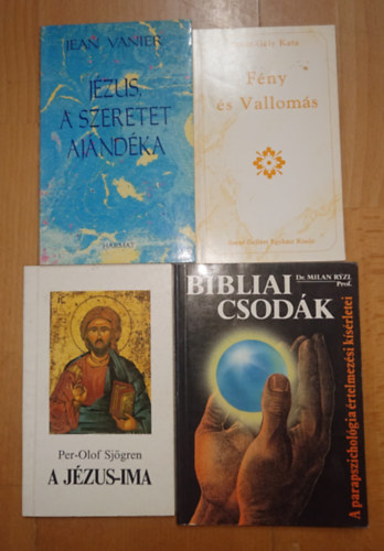 Szent-Gály Kata, Jean Vanier, Sjögren, Per-olof, Dr. Milan Ryzl, Dr. Milan Ryzl - 4 könyv a kereszténység tanításairól: Fény és Vallomás, Jézus, a szeretet ajándéka, A Jézus-ima, Bibliai csodák